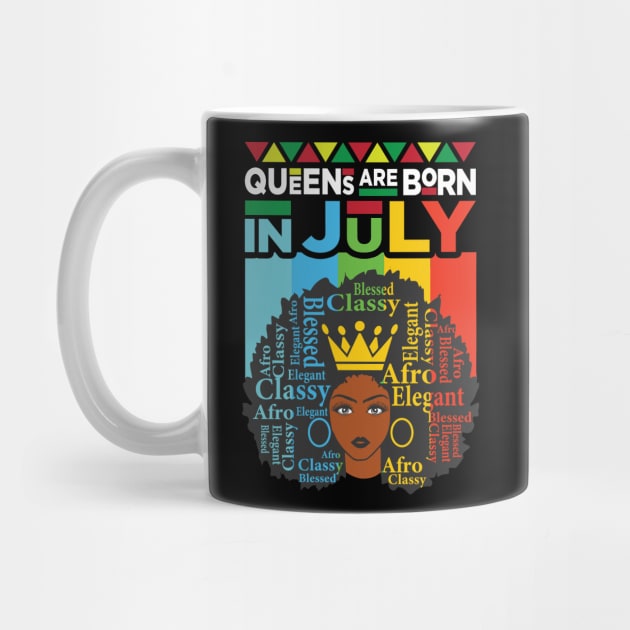 Queens Are Born In July - July Birthday by Charaf Eddine